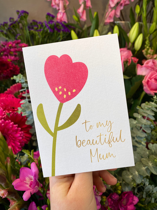 Greeting Card | To My Beautiful Mum
